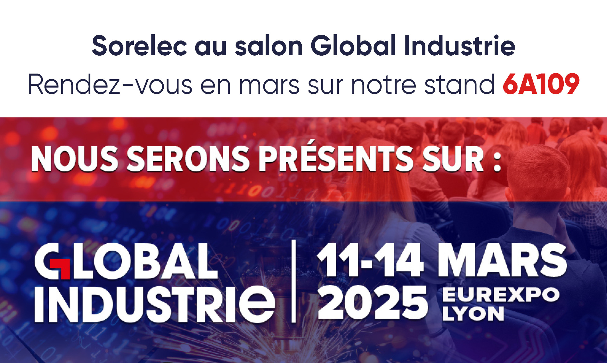 Sorelec at the Global Industrie Lyon 2025 trade show!